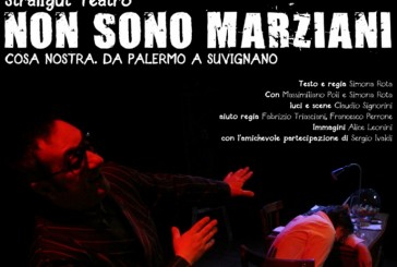 Quando il teatro sponsorizza la legalità. Arriva “Non sono marziani”