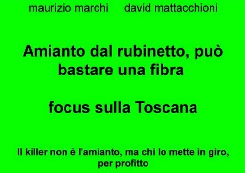 “Amianto dal rubinetto, può bastare una fibra, focus sulla Toscana”