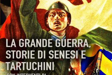 “La Grande Guerra: storie di senesi e tartuchini”