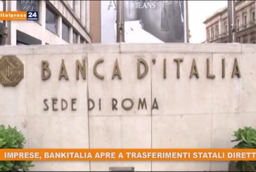 Imprese, Bankitalia apre a trasferimenti statali diretti