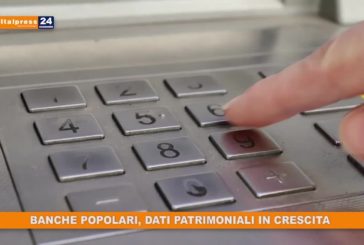 Banche popolari, dati patrimoniali in crescita