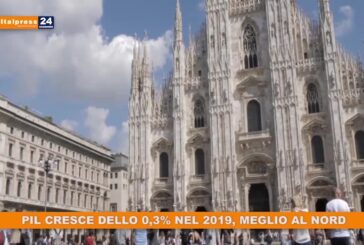 Pil cresce dello 0,3% nel 2019, meglio al Nord