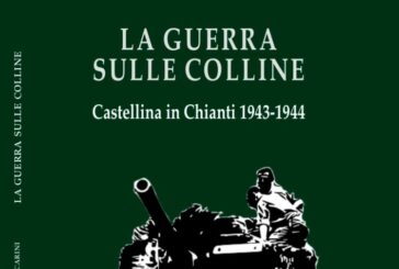 Il passaggio del fronte a Castellina in Chianti rivive in un libro di Biscarini