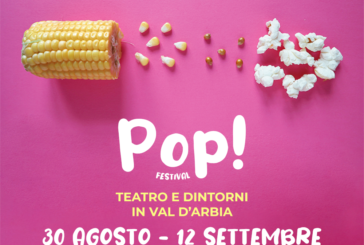 Arriva Pop! Festival: teatro e dintorni all’aperto in Val d’Arbia