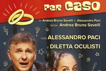 Alessandro Paci e Diletta Oculisti a Piancastagnaio con “Matrimonio per caso”