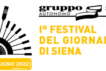 Nasce il “1° Festival del Giornalismo di Siena” organizzato dal Gruppo Stampa