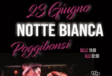 A Poggibonsi la Notte Bianca più grande della Valdelsa