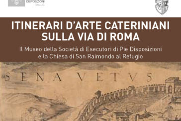 Itinerari d’arte cateriniani: visite tra le Pie Disposizioni e San Raimondo al Refugio