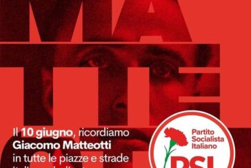 Sabato 10 giugno socialisti in piazza nel ricordo di Giacomo Matteotti