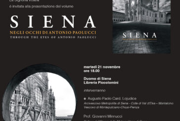 Siena. Negli occhi di Antonio Paolucci. Il volume si presenta alla Libreria Piccolomini