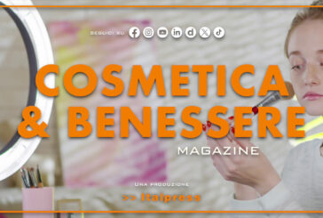 Cosmetica & Benessere Magazine – 18/5/2024