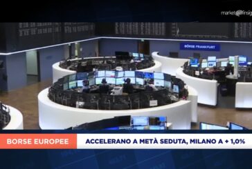 EUROPA ACCELERA A METÀ SEDUTA, PIAZZA AFFARI A +1%