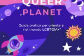 Qeer Planet:  primo incontro formativo per orientarsi nel mondo LGBTQIA+*