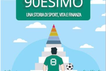 “Oltre il 90esimo. Una storia di sport, vita e finanza”