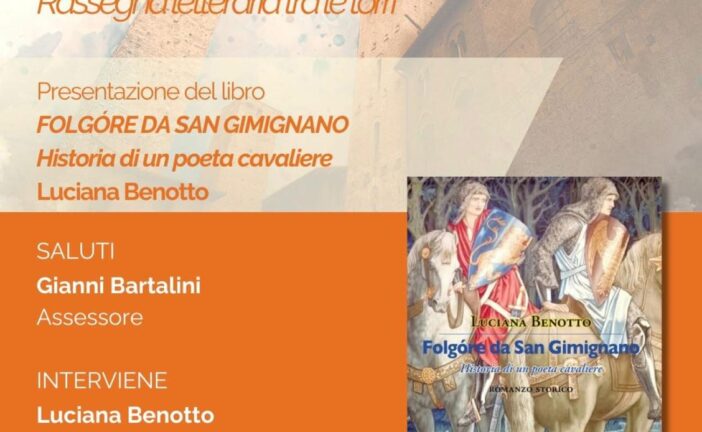 “Folgóre da San Gimignano. Historia di un poeta cavaliere”: un romanzo lo racconta