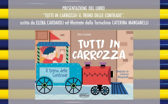 La Tartuca porta “Tutti in carrozza. Il treno delle Contrade”