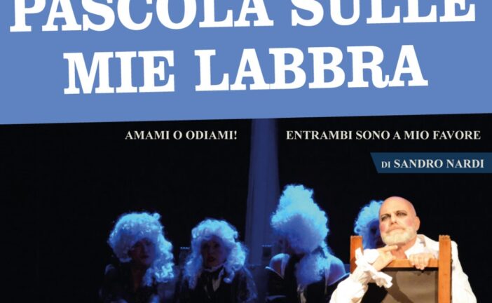 Al teatro di Piancastagnaio arriva «Pascola sulle mie labbra»