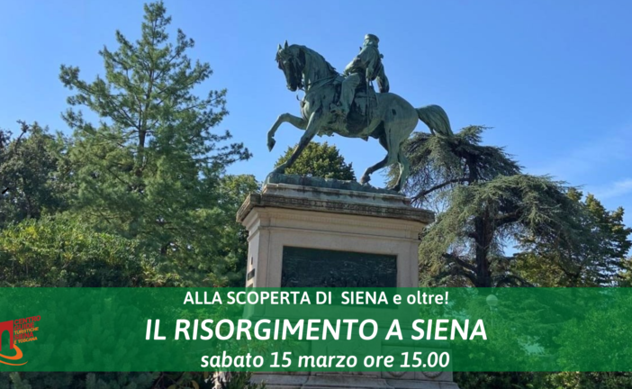 Il Risorgimento a Siena: i segreti della città in una visita guidata